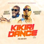 Namakaka Fingers features Robert Marshal in a dancehall track titled “Kikiri Dance”